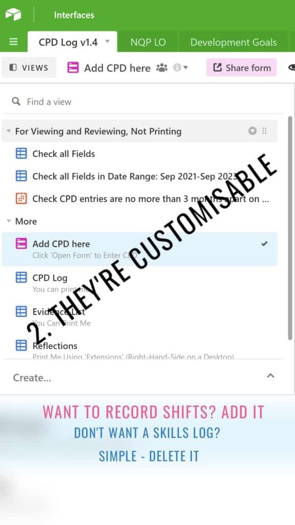 Want to record shifts? Add it 2. They're customisable Don't want a skills log? Simple - Delete iT